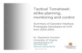 Tactical Tomahawk: strike planning, monitoring and …cerici.org/documents/2005_workshop/Stephanie_Guerlain.pdf · Tactical Tomahawk: strike planning, monitoring and control ... Tactical
