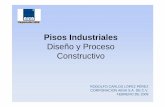 Pisos Industriales Diseño y Proceso Constructivo - · PDF fileIntroducción Los pavimentos industriales constituyen un elemento de obra civil que debe considerarse como estructural.