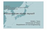 University of Tokyo Department of Civil Engineering - TU · PDF file11/08/2010 1 11/08/2010 At Research Center of Transport Planning and Traffic Engineering Presentation about myself