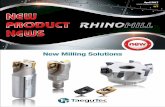 New Milling Solutions -  · PDF file217   2/7 RHINOMILL solutions are specifically selected milling items dedicated to boost sales amongst TaeguTec’s performance proven