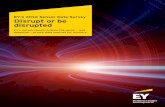 EY’s 2016 Sensor Data Survey - Disrupt or be disruptedFI… · EY’s 2016 Sensor Data Survey Disrupt or be disrupted ... in-home and building sensors that ... EY’s 2016 Sensor