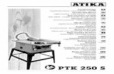 PTK 250 S - atika.de · PDF file2 Symbole Gerät Vor Inbetriebnahme die Betriebsanleitung und Sicherheitshinweise lesen und beach-ten. Vor Reparatur-, Wartungs- und Reinigungs