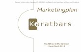 Sponsor Details: anthon Karatbars ID : 68959383 My ... · PDF fileIn addition to the contract from March 2015 Marketingplan Sponsor Details: anthon Karatbars ID : 68959383 My Referral