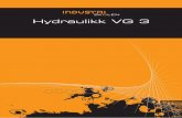 Hydraulikk VG 3 -  · PDF file8 Hydraulikk VG3 manometeret. Hvor høyt trykk vi får vil avhenge av hvor mye olje pumpen leve-rer og hvor mye strupeventilen slipper gjennom. P T