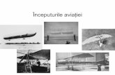 Începuturile aviaţiei - Istorie · PDF filePe 19 septembrie 1783, la Versailles, primul zbor al unei fiinţe, într-un balon construit de fraţii Montgolfier. “Pasagerii“ erau