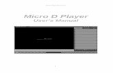 Micro D Player manual V2 - · PDF file4 Micro D Player Manual V.2.0 Pic. 3.2 Select Installation Folder 1. Then select the folder where the program is to be installed. The route is
