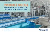 ALLIANZ GLOBAL CORPORATE & SPECIALTY · PDF fileLoss Trends and Product Recall Claims Analysis Risk Mitigation Crisis Management PRODUCT RECALL MANAGING THE IMPACT OF THE NEW RISK