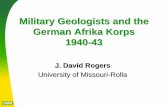 Military Geologists and the German Afrika Korps 1940-43rogersda/umrcourses/ge342/Geology and Afrika... · Military Geologists and the German Afrika Korps ... German military engineers,