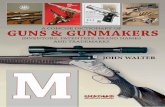 THE DICTIONARY OF GUNS AND · PDF filePAGE 4 : THE DICTIONARY OF GUNS AND GUNMAKERS U.S.A., a partnership of Alexander, John and William McAusland, will be found on sporting guns and