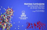 Matrizes Curriculares de Educação Básica do Brasil · PDF fileMatrizes Curriculares De Educação Básica Do Brasil Marista - 2016 3 SUMÁRIO PREFÁCIO 7 APRESENTAÇÃO 8 1.0 FINALIDADES