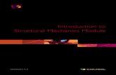 Introduction to the Structural Mechanics Module · PDF fileIntroduction | 5 Introduction The Structural Mechanics Module is tailor- made to model and simulate applications and designs