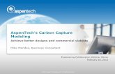 AspenTech’s Carbon Capture · PDF fileNatural Gas Treatment H2S Removal from CO2 Using Kinetic Selectivity ... CO2 Removal (79.6% Req'd) %of ... AspenTech’s Carbon Capture Modeling