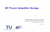 RF Power Amplifier  · PDF fileRF Power Amplifier Design Markus Mayer & Holger Arthaber Department of Electrical Measurements and Circuit Design Vienna University of Technology
