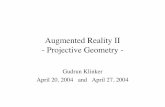 Augmented Reality II - Projective Geometry - WebHomecampar.in.tum.de/twiki/pub/Far/AugmentedRealityIISoSe2004/L2... · Augmented Reality II - Projective Geometry - Gudrun Klinker