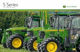 5 Series - John  · PDF file4 5 Series Meet the family. You can tell right away these tractors are a family. Same sturdy build, same compact lines, same John Deere quality