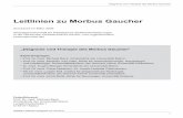 Leitlinien zu Morbus · PDF file1 Diagnose und Therapie des Morbus Gaucher Leitlinien zu Morbus Gaucher Anerkannt im März 2006 Arbeitsgemeinschaft für Pädiatrische Stoffwechselstörungen