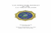 TAX STRUCTURE BOOKLET OF THE U.S. VIRGIN  · PDF file1 tax structure booklet of the u.s. virgin islands kenneth e mapp governor marvin pickering, ea, phr director designee