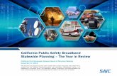 California Public Safety Broadband Statewide Planning …temp.caloes.ca.gov/PublicSafetyCommunicationsSite/Documents/002... · California Public Safety Broadband Statewide Planning