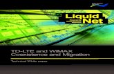 TD-LTE and WiMAX Coexistence and Migration · PDF file2 TD-LTE and WiMAX Coexistence and Migration Introduction Nokia Siemens Networks’ strong experience and expertise in TD-LTE,