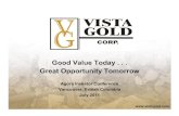 Good Value Today . . . Great Opportunity Tomorrowfilecache.drivetheweb.com/ir1_vistagold/144/download/Agora... · Good Value Today . . . Great Opportunity Tomorrow Agora ... performance