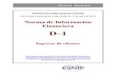 Norma de Información Financiera - ccpmich.comccpmich.com/archi/Proyecto_NIF_D_1.pdf · Consejo Emisor del CINIF que aprobó la emisión de la NIF D-1. NIF D-1, INGRESOS DE CLIENTES