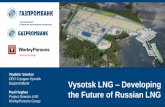 Vladimir Smelov Vysotsk LNG Developing the Future of ... Hughes... · the Future of Russian LNG ... • Construction Expertise • Schedule Optimisation ... Construction Detailed