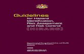for Hazard Identification, Risk Assessment and Risk ...fbme.utm.my/wp-content/uploads/2014/01/ve_gl_hirarc.pdf · HIRARC • Guidelines for Hazard Identification, Risk Assessment