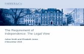 The Requirement of Independence: The Legal View -  · PDF fileThe Requirement of Independence: The Legal View Julian Smith and Elizabeth Jones 4 November 2015
