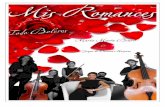 Dossier Mis Romances - Todo Boleros - Web oficialteat ROMANCES - -rodo Boleros SINOPSIS Mis Romances nace como un nuevo proyecto msico-cultural para recrear en directo, los ms grandes