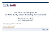 Effective Reading for All and the Early Grade Reading ...pdf.usaid.gov/pdf_docs/PNADR059.pdf · Effective Reading for All and the Early Grade Reading Assessment Amber Gove, PhD ...