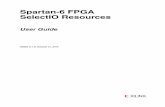 Spartan-6 FPGA SelectIO Resources User · PDF fileSpartan-6 FPGA SelectIO Resources UG381 (v1.7) October 21, 2015 Notice of Disclaimer The information disclosed to you hereunder (the