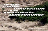 SIEMENS: GRÜNE INNOVATION - Startseite | Greenpeace · PDF filesiemens: grüne innovation oder amazonas-zerstörung? | 3 INHALT SIEMENS VERBINDUNGEN ZU STAUDÄMMEN IM AMAZONAS 5 Was