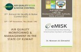 Air Quality Management in Kuwait. Marwan Al Dimash… · AIR QUALITY MONITORING & MANAGEMENT IN THE STATE OF KUWAIT 2nd Annual Air Quality & Noise Control GCC 23rd –24th November,