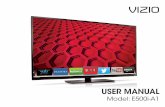 VIZIO E500i-A1 User Manual--50' HDTV with Smart TVimages10.newegg.com/UploadFilesForNewegg/itemintelligence/Vizio/U… · VIZIO user manual Model: ... Your TV is designed and manufactured
