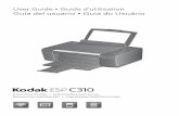 Kodak ESP C310 User Guide - Science, Art andresources.kodak.com/support/pdf/en/manuals/AiOPrinters/ESP_C310/... · KODAK ESP C310 All-in-One Printer Your KODAK All-in-One Printer