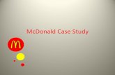 McDonald Case Study - IS MU · PDF fileMcDonald Case Study . ... PEST ANALYSIS To analyze the current status of McDonald’s corporation, ... Pizza Hut, and