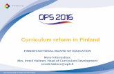 Curriculum reform in Finland - OPHoph.fi/download/151294_ops2016_curriculum_reform_in_finland.pdf · end of 2014 • Local curricula to be approved by 1 August 2016 for introducing
