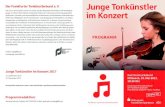 Junge Tonkünstler im Konzert - Frankfurter Sparkasse · PDF fileFriedrich Gulda Play Piano Play: Übung Nr. 6 für Yuko Franz Liszt Liebestraum Nr. 3 Alishia Bent Khodabakhsh (15),