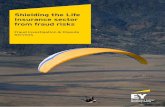 Shielding the Life Insurance sector from fraud risks - EY · PDF fileFraud risks observed Shielding the Life Insurance sector from fraud risks | 3 Customers submitting fake/forged