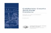 California Courts Self-Help  · PDF fileCalifornia Courts Self-Help Centers REPORT TO THE CALIFORNIA LEGISLATURE JUNE 2007