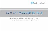 GEOTAGGER N3solmeta.com/pic/download/Geotagger N3 User Manual V1.0.pdf · Thank you for your purchase of a Solmeta Geotagger N3 unit, a photo-GPS that records the latitude, longitude,
