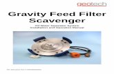 Gravity Feed Filter Scavenger - · PDF file6 Section 2: System Installation To prepare the site for the Gravity Feed Filter Scavenger, remove the male quick-connect fitting (shipped