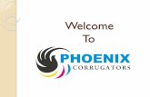 Welcome To - Phoenix Corrugatorsphoenixcorrugators.com/images/profile.pdf · Phoenix Corrugators Office & works : A-206 Kagal Hatkalangle M.I.D.C Kolhapur Maharashtra India . Ph no-