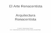 El Arte Renacentista Arquitectura Renacentistaalmacen.iesealarcos.es/CienciasSociales/Historia Arte/09_Arte... · Arquitectura Renacentista El Arte Renacentista ... 3.1. La aparición