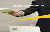 Compliance-Management für Versicherungen - EY · PDF file5 Weltweit wachsende Relevanz der Corporate Compliance Die Zahl der Compliance-Untersuchungen und Prüfungen von Unternehmensaktivitäten