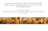 Summa summarum: Web 2.0 macht Spaß! Erfahrungen und ... · PDF fileSumma summarum: Web 2.0 macht Spaß! Erfahrungen und Beispiele aus der Praxis der MPG-Bibliotheken Britta Schneemann