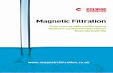 Magnetic Filtration - Flow Ezy Filters, Inc. Magnetic Filtration... · Where to use magnetic filtration. FLOW. articles smaller than media rating P remain in the fluid reducing its