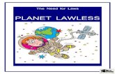 The Need for Laws - Justice · PDF file3 LAWS Laws are much like rules. Laws set limits and keep us safe. Look at the pictures below. What laws do these pictures describe? Why do we