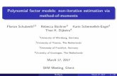 Polynomial factor models: non-iterative estimation via ... · PDF filePolynomial factor models: non-iterative estimation via method-of-moments Florian Schuberth12 Rebecca Buchner 3