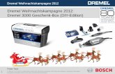 Dremel Weihnachtskampagne 2012: Dremel 3000 docs- · PDF fileInhalt Dremel 3000 Geschenk-Box (DIY-Edition) Dremel 3000 + Biegsame Welle + Modellierungstisch + Präzisionshandgriff